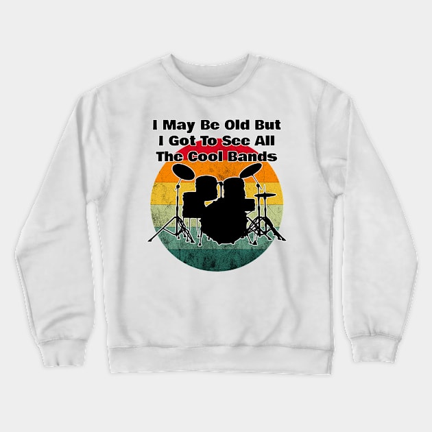 I may be old music lovers Crewneck Sweatshirt by Storeology